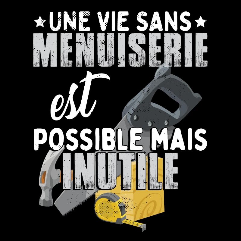 Une Vie Sans Menuiserie Menuisier