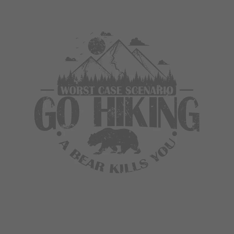 Worst Case Scenario Go Hiking a Bear Kills You