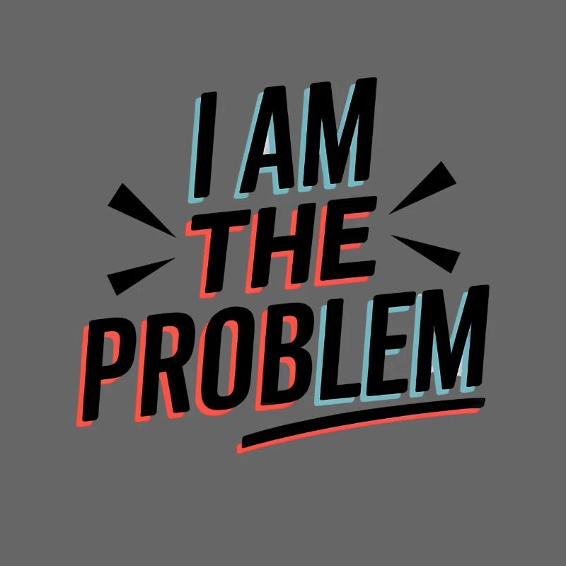 I Am The Problem Statement