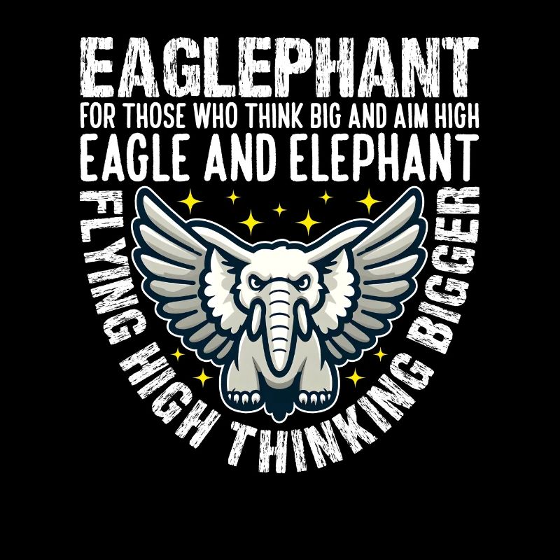FLYING HIGH THINKING BIGGER - EAGLE AND ELEPHANT