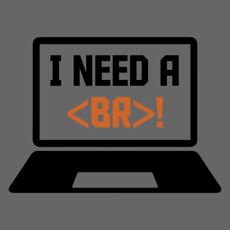 I Need A Break Coding Programming Computer Scienti