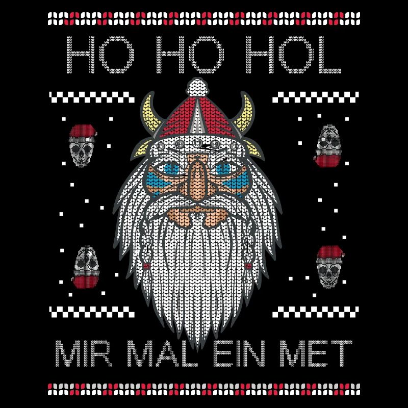 HO HO HOL MIR MAL EIN MET Ugly Christmas Wikinger