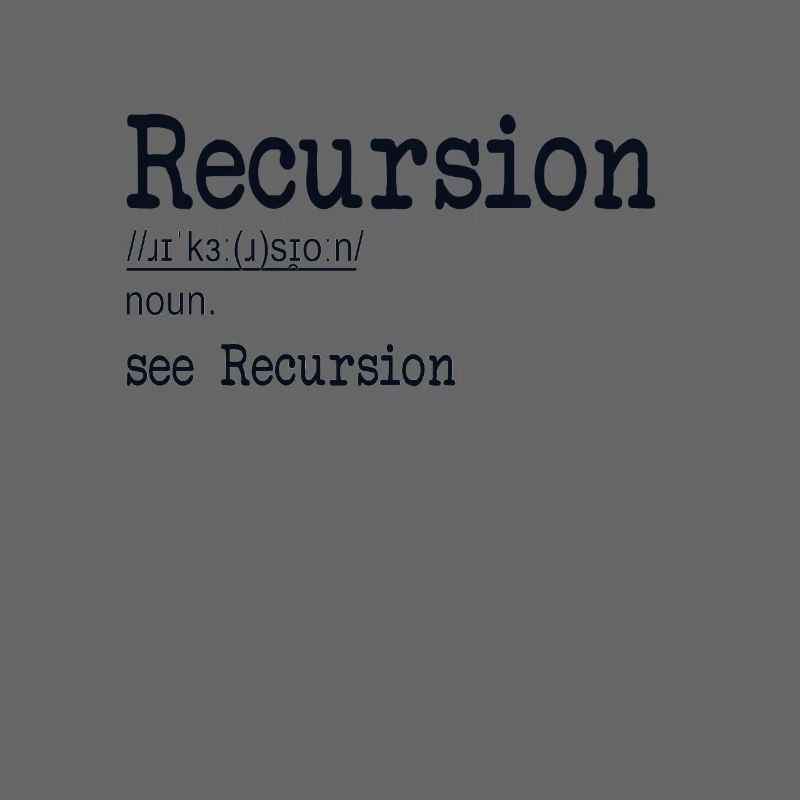 Recursion Definition Developer Coder Programmierer