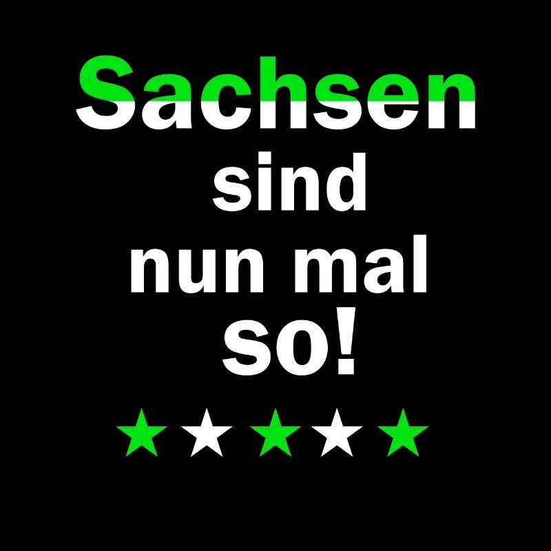 Sachsen sind so