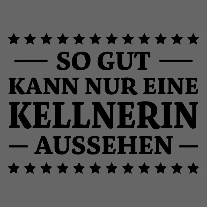 Kellnerin Spruch Kellner Beruf Kellnerin Geschenk