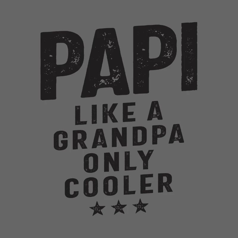 Papi wie ein Opa Nur Kühler