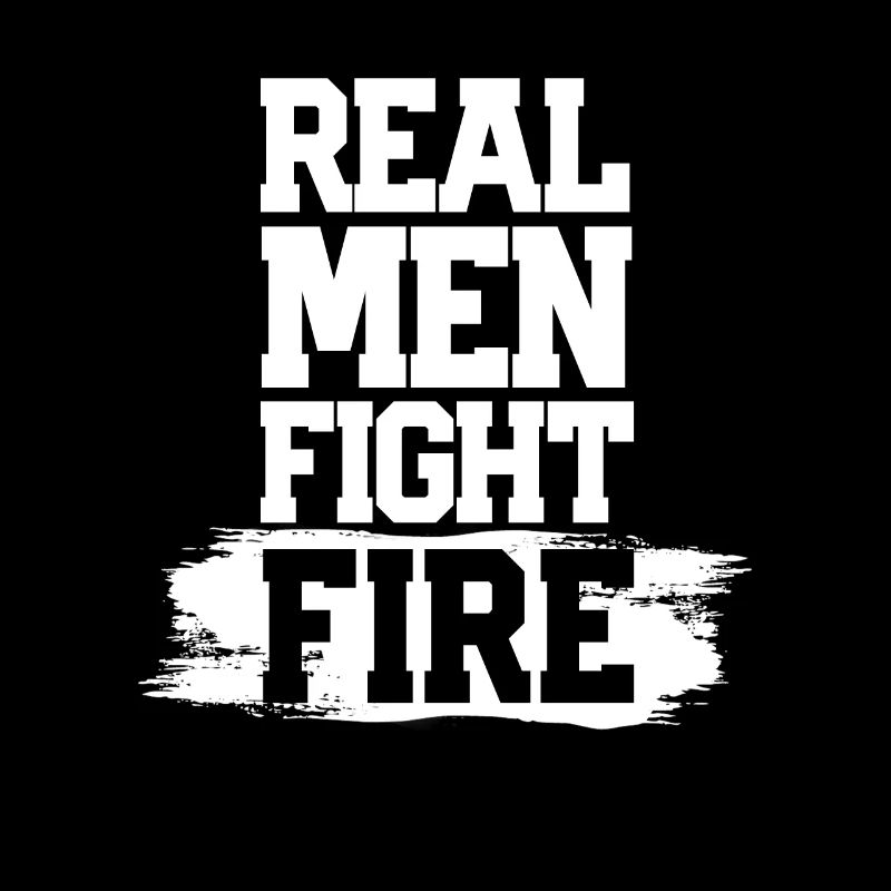 Real Men Fighting Fire Gift