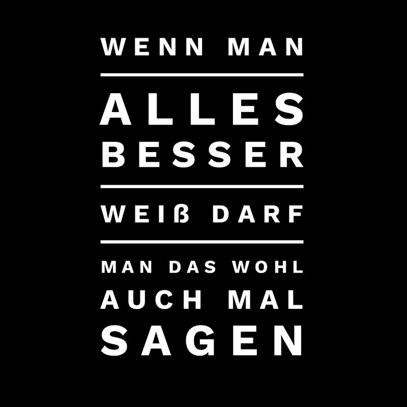 Know-it-all knows everything better tea saying