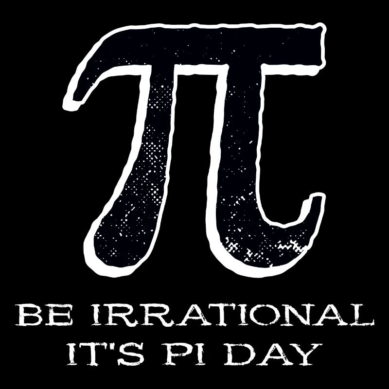 Math Be Irrational C’est Pi Day Pi