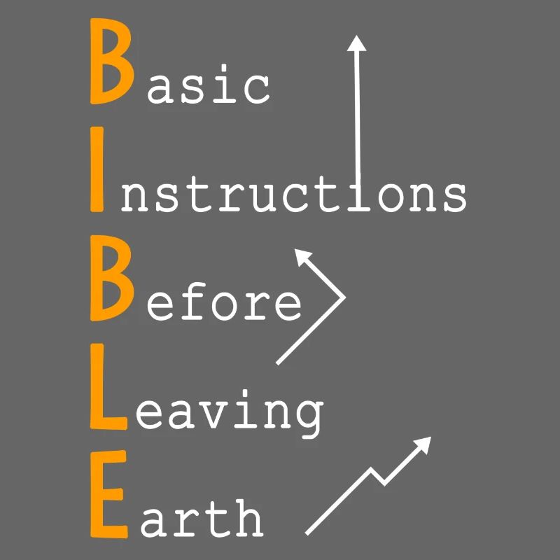 BIBLE - Basic Instructions Before Leaving Earth