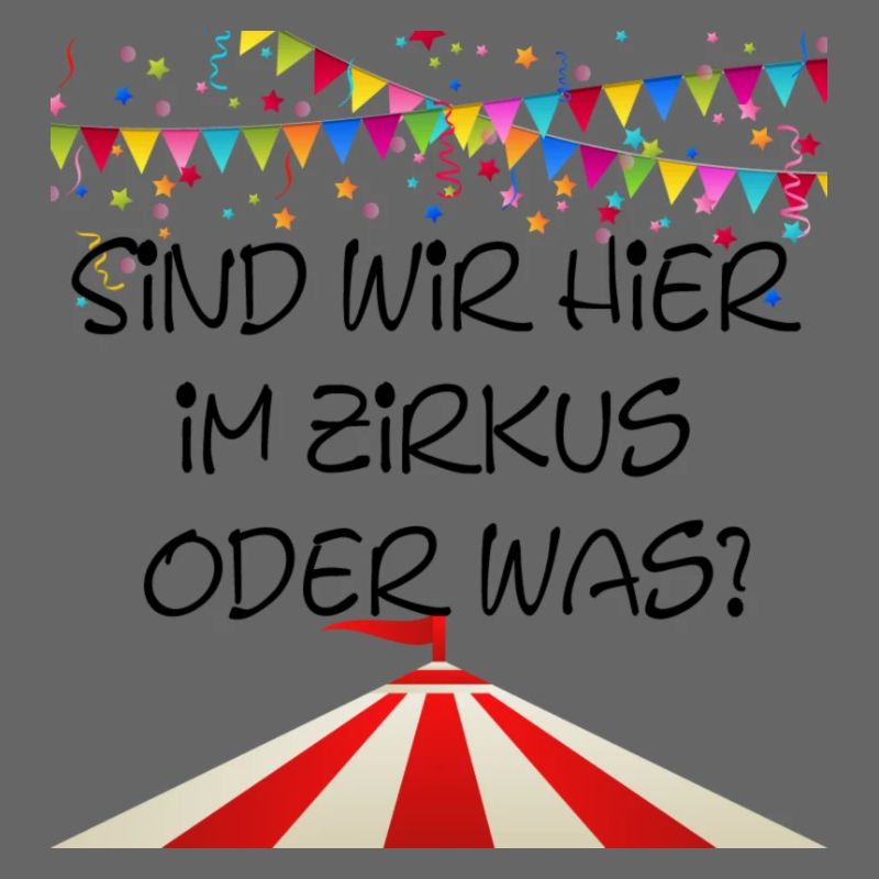 zirkus oder was