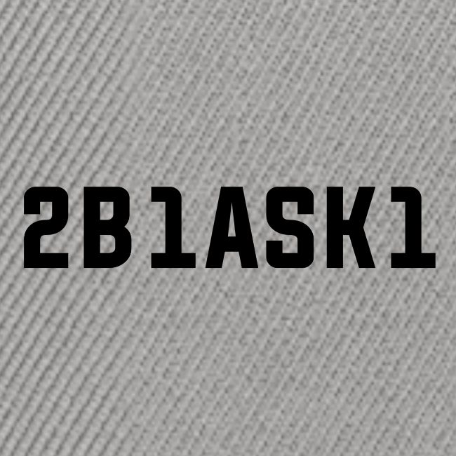 2B1ASK1 (to be one ask one), schwarz