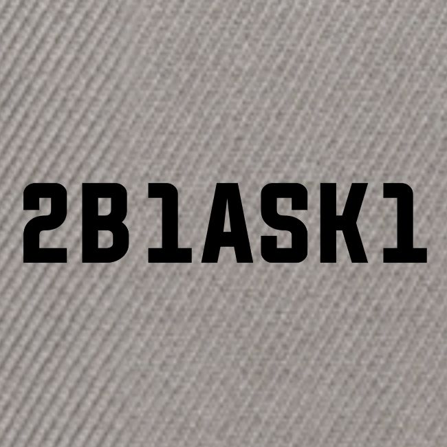 2B1ASK1 (to be one ask one), schwarz