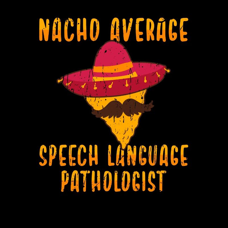 Nacho Durchschnittlicher Sprachpathologe -