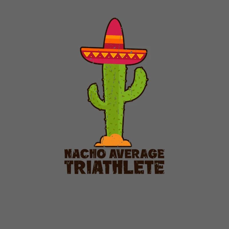 Nacho Average Triathlete - mexico