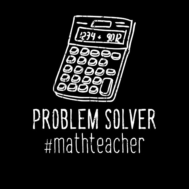Problem Solver #mathteacher - Mathematiker