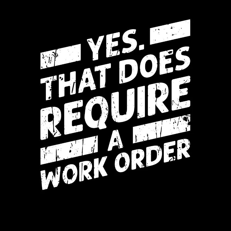 Yes that does require a work order - geek
