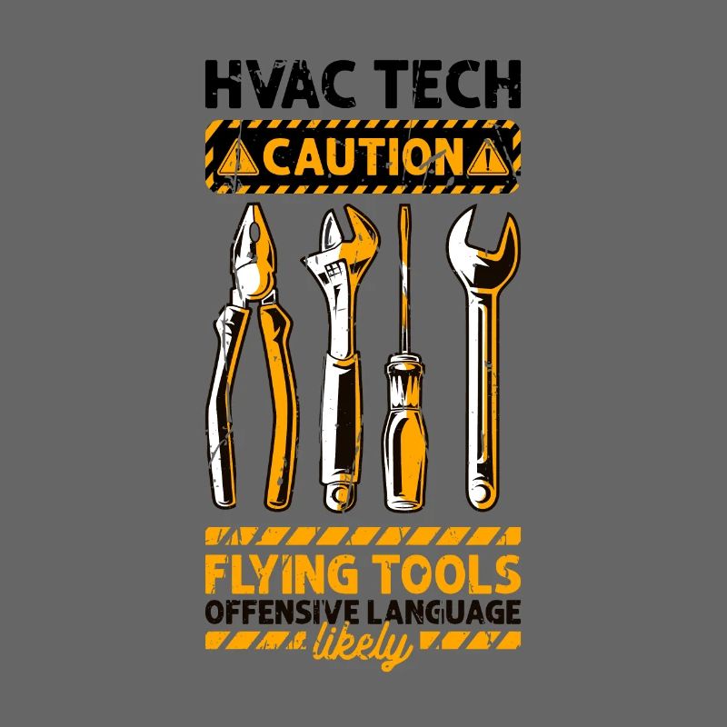 HVAC Tech Caution flying tools offensive language
