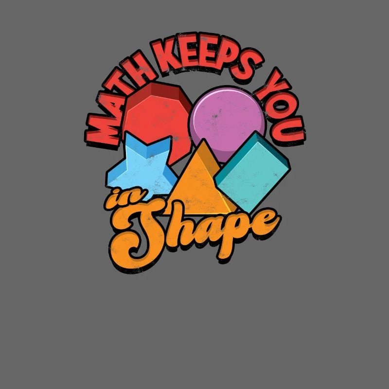 Math keeps you in shape - shape