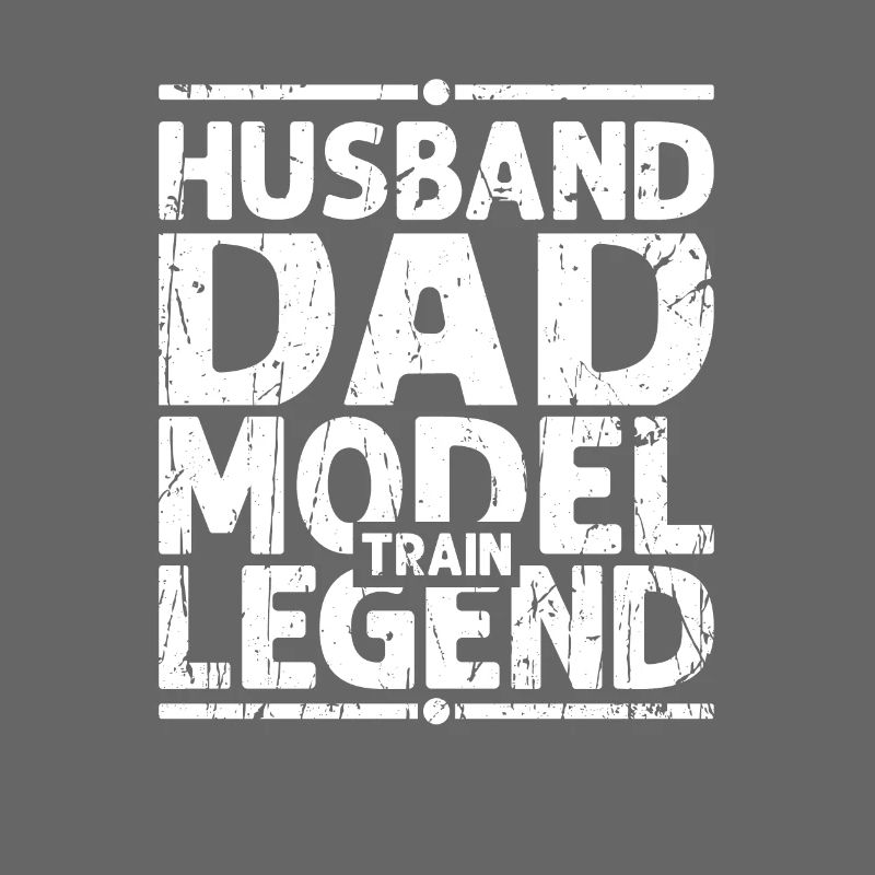 Husband Dad Model Train Legend - model train