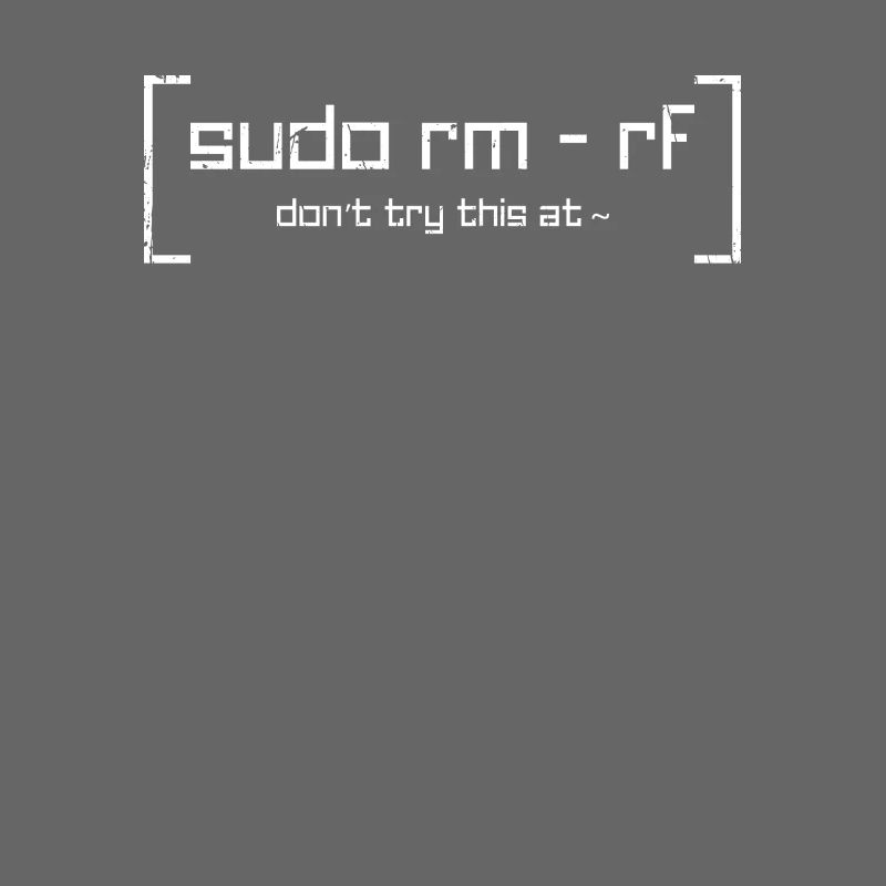 Sudo rm - Rf n’essayez pas ceci à - codage