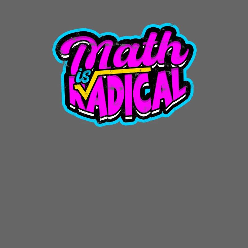 Math is radical - Math