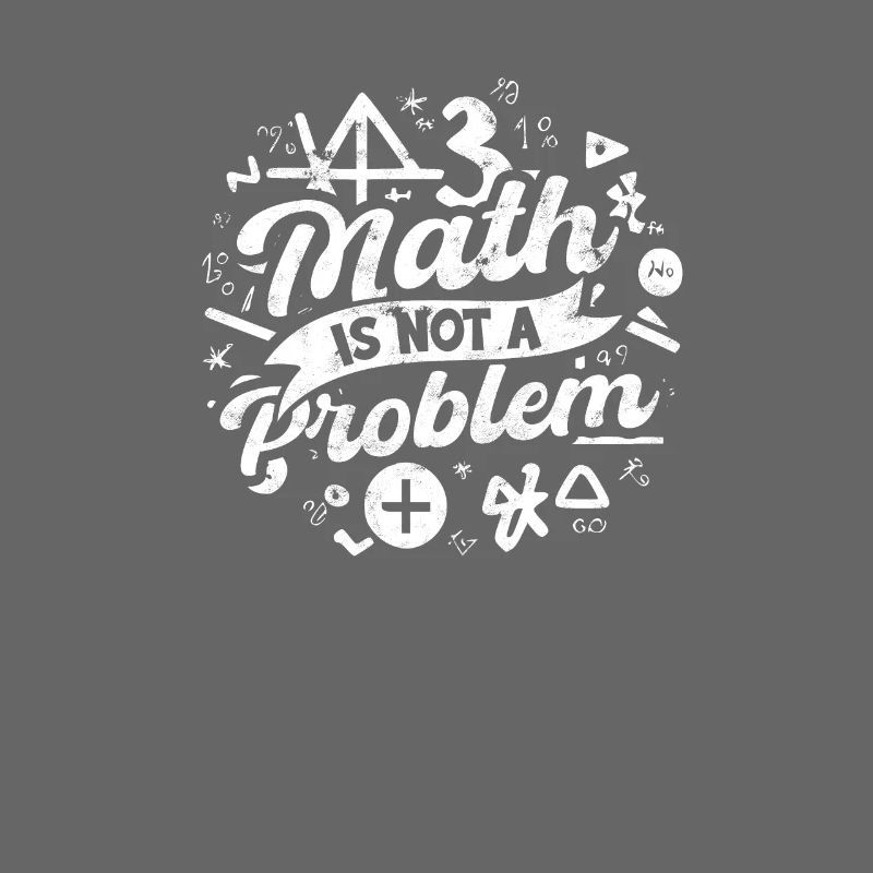 Math is not a problem - Math