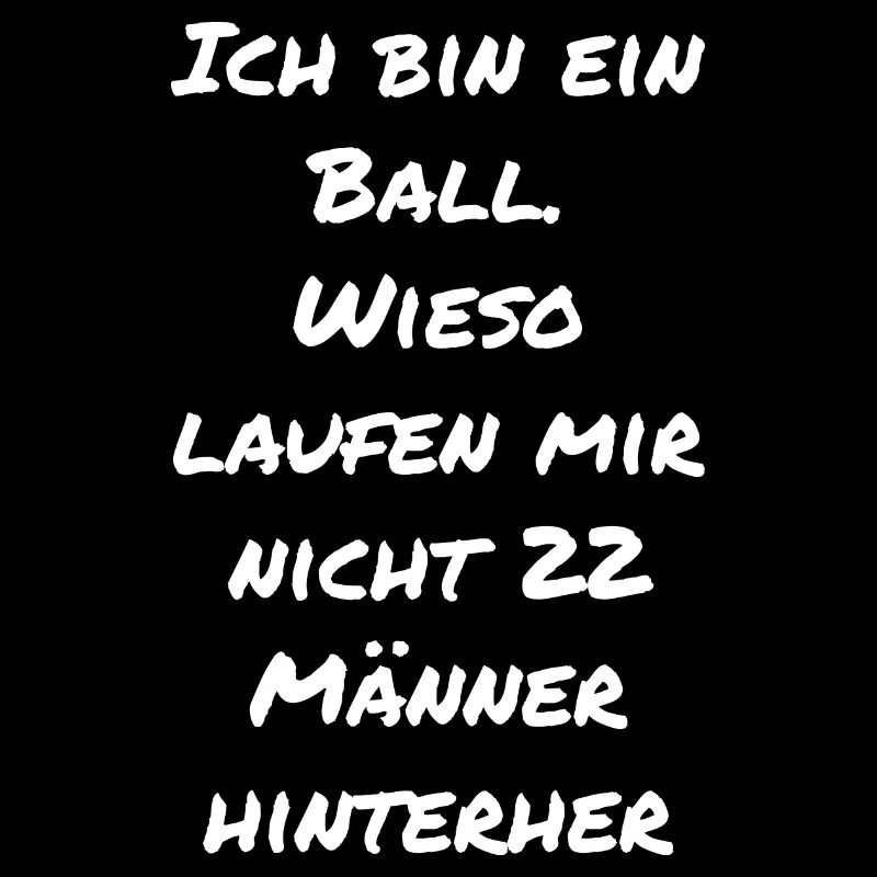 Ich bin eine Ball