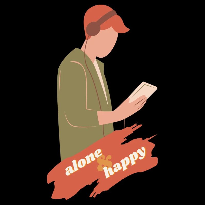 Alone & happy