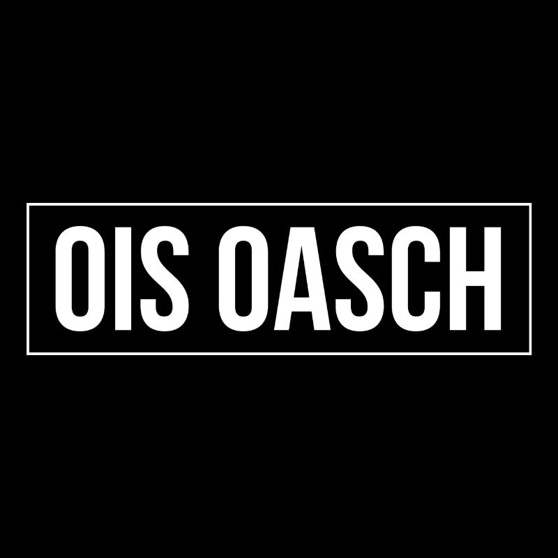 Minimalist Ois Oasch Viennese dialect dialect