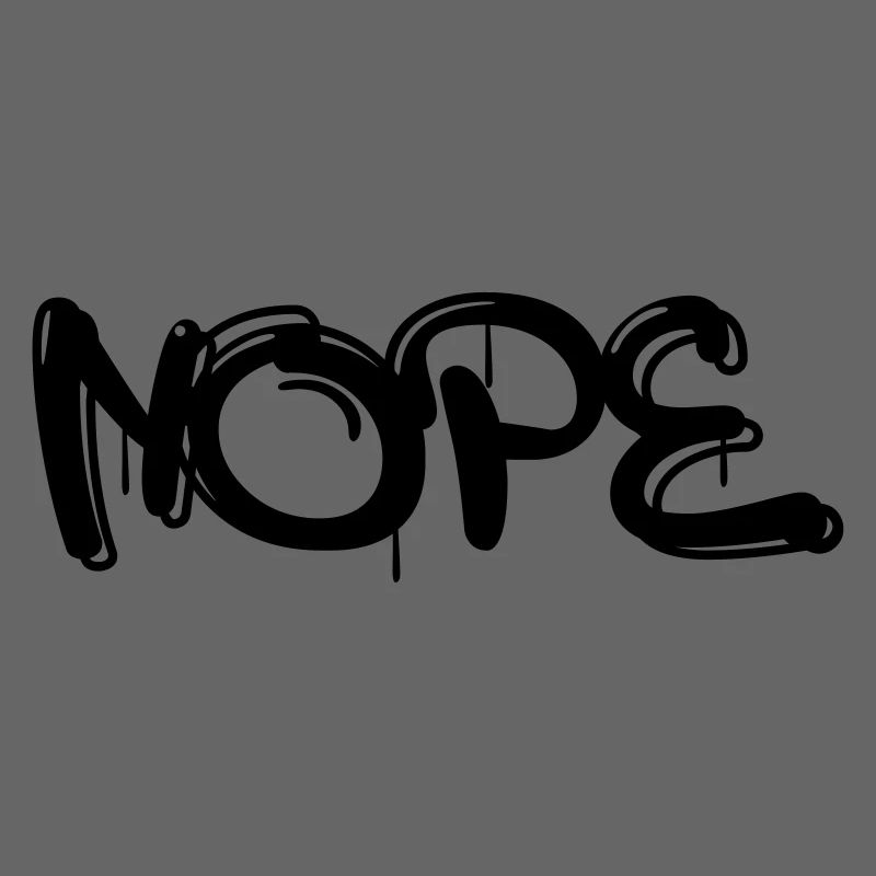 Nope mit Graffiti oder Sprayer Schrift