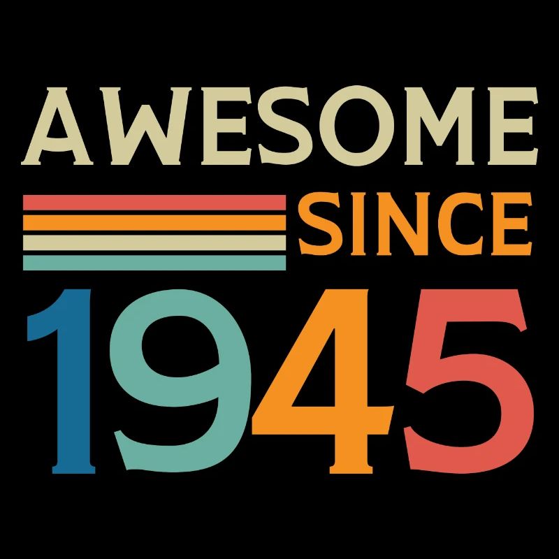 Awesome since 1945