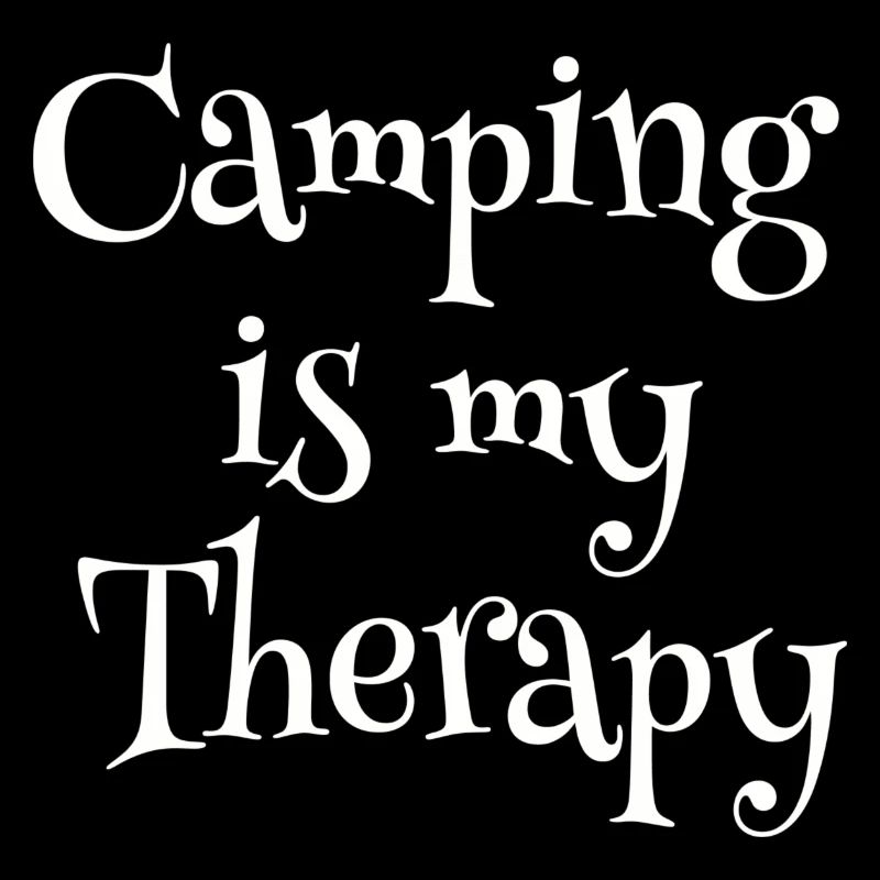 Camping is my Therapy 20