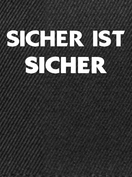 Sicher ist sicher weiss
