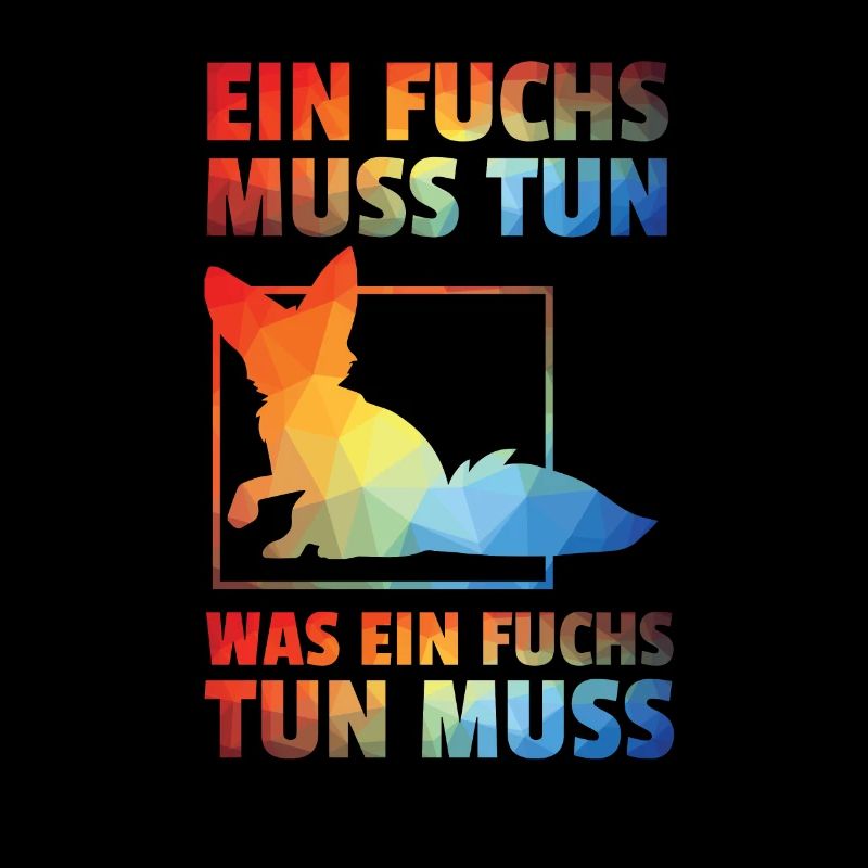 A FOX MUST DO WHAT A FOX MUST DO