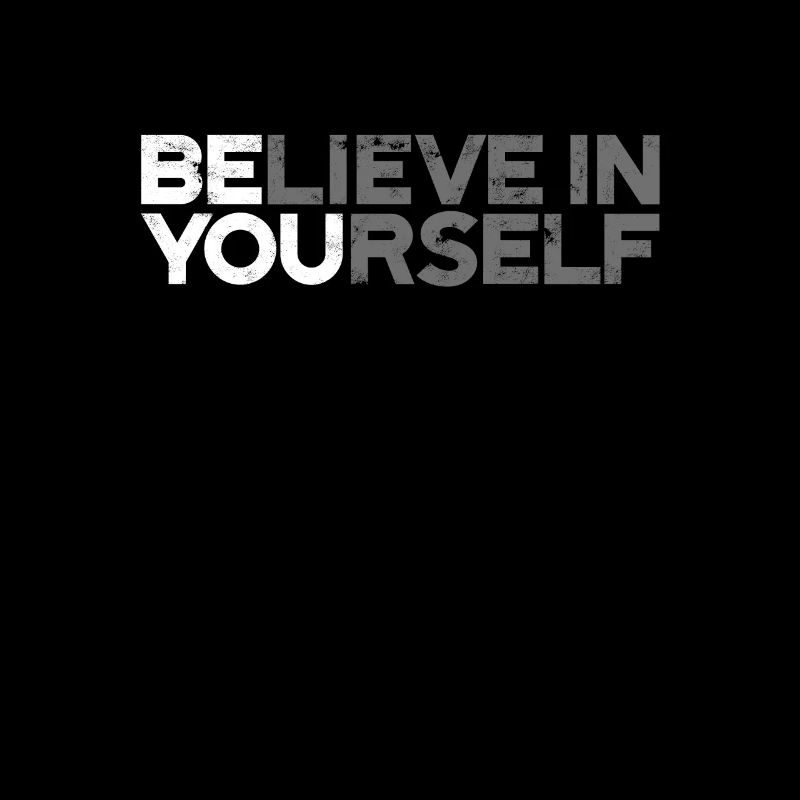 Positive Botschaft Sei du glaubst dir selbst Sprüche