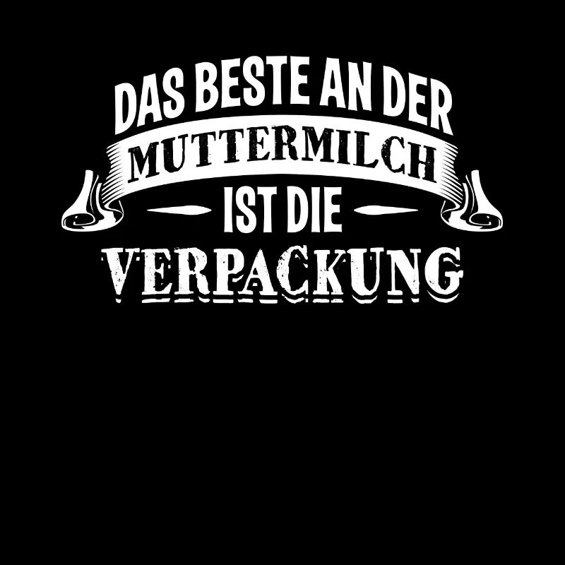Das beste ander Muttermilch ist die Verpackung