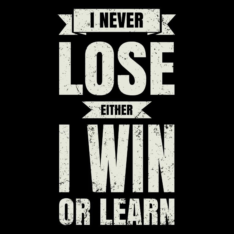 Ich Verliere Weder Ich Gewinne Oder Lerne