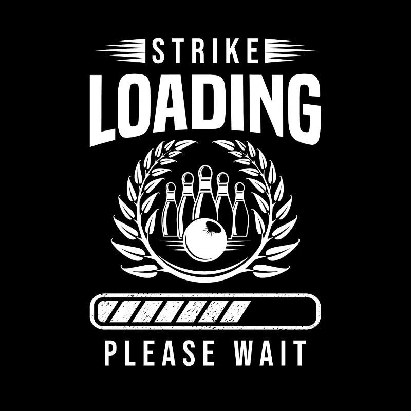 Strike Loading Please Wait Funny Bowling