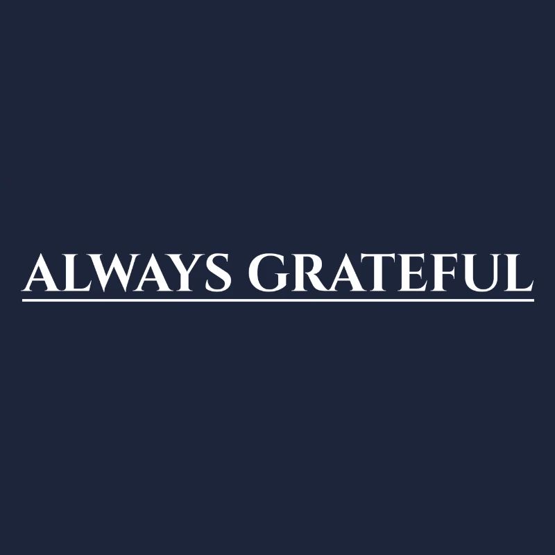 Always Grateful