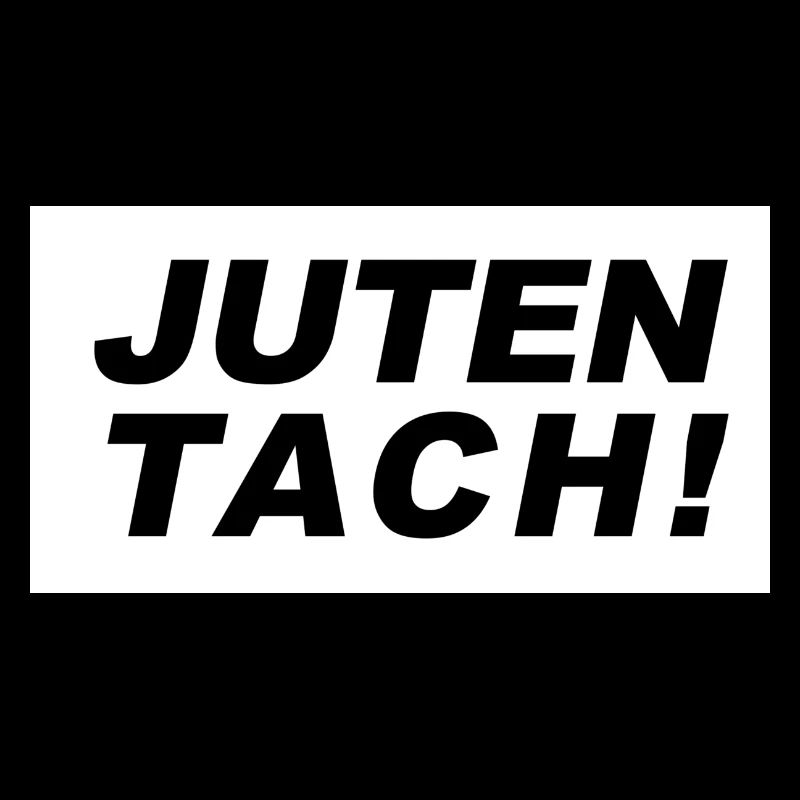 Guten Tag oder Juten Tach