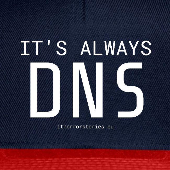 Its Always DNS
