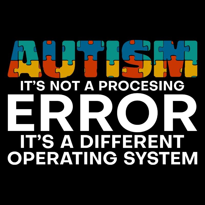 Autism, It's A Different Operating System 4