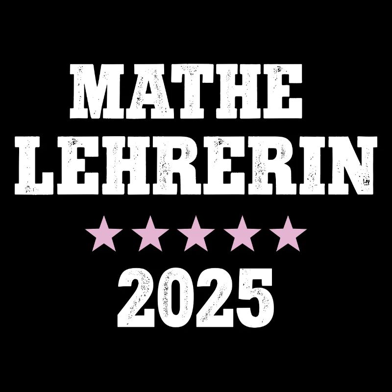Mathelehrerin 2025 Beruf Studium Lehramt Mathe
