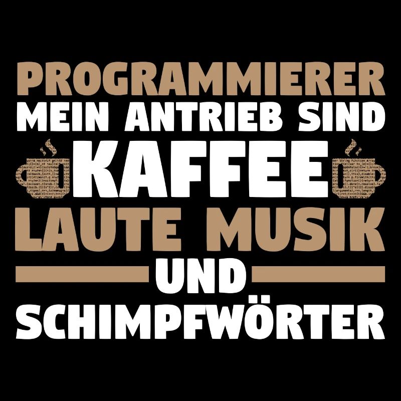 Programmieren Entwickler Coder Kaffee Programmiere