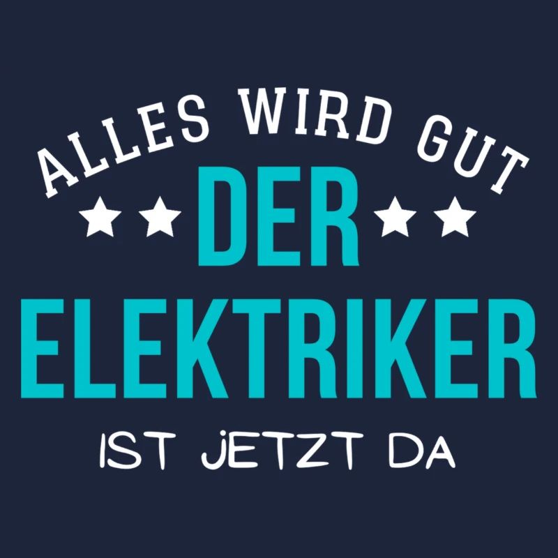 Alles wird gut - Der Elektriker ist jetzt da