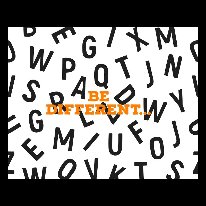 Be different