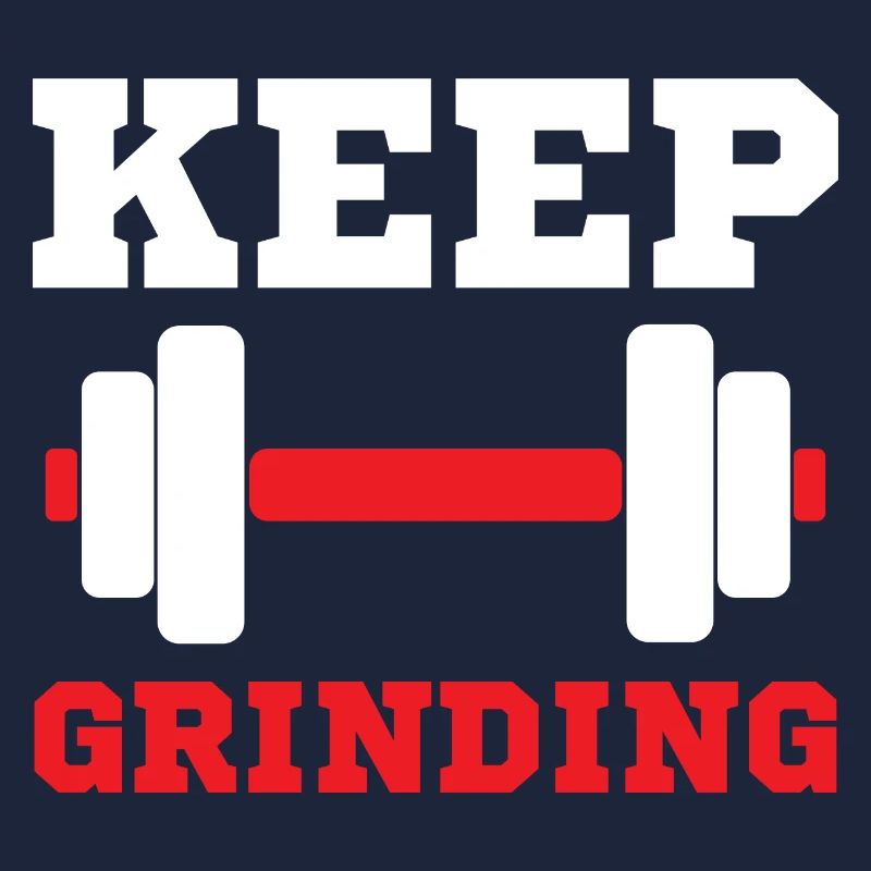 Keep Grinding Training Motivation Erfolg Spruch