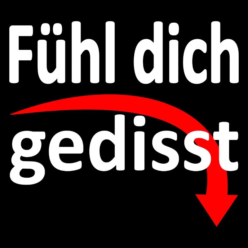 Fühl dich gedisst - Version 3
