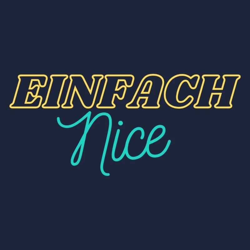 Einfach nice
